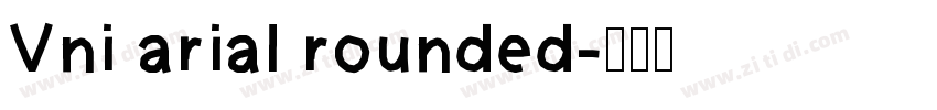 Vni arial rounded字体转换
